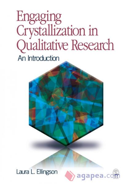 Engaging Crystallization in Qualitative Research Engaging Crystallization in Qualitative Research
