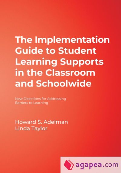 The Implementation Guide to Student Learning Supports in the Classroom and Schoolwide