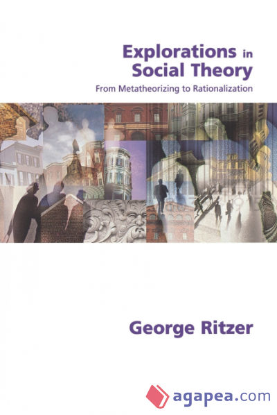 Explorations in Social Theory