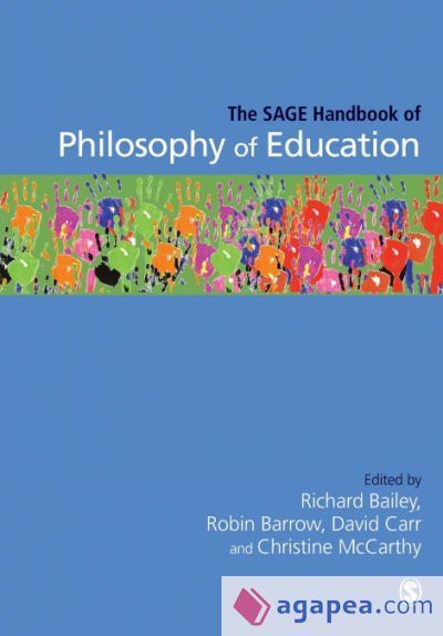The SAGE Handbook of Philosophy of Education