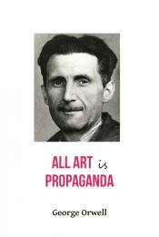 Portada de All Art Is Propaganda