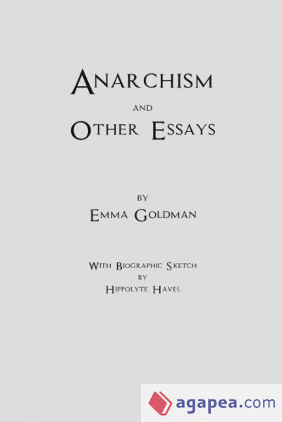 Emma Goldman Anarchism and Other Essays