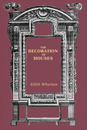 Portada de The Decoration of Houses Edith Wharton