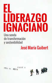 Portada de EL LIDERAZGO INGACIANO. UNA SENDA DE TRANSFORAMCIÓN Y SOSTENIBILIDAD