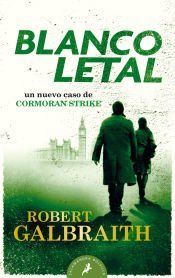 Portada de Blanco letal (Cormoran Strike 4)