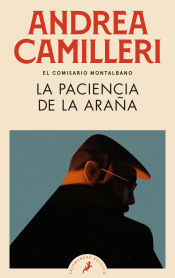 Portada de La paciencia de la araña (Comisario Montalbano 12)