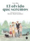 El Olvido Que Seremos (novela Gráfica)