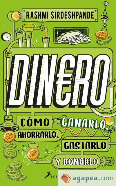 Dinero, cómo ganarlo, ahorrarlo, gastarlo y donarlo