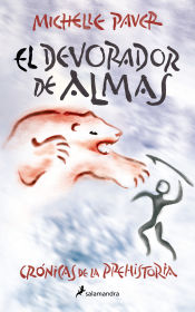 Portada de El devorador de almas (Crónicas de la Prehistoria 3)