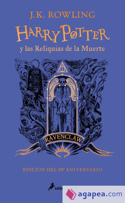 Harry Potter y las reliquias de la muerte (edición Ravenclaw del 20º aniversario) (Harry Potter 7)