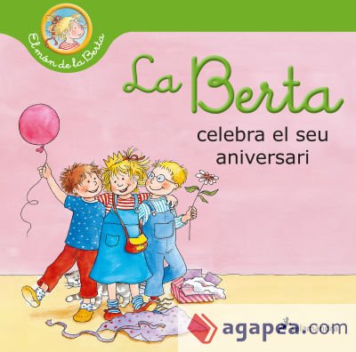 La Berta celebra el seu aniversari (El món de la Berta)