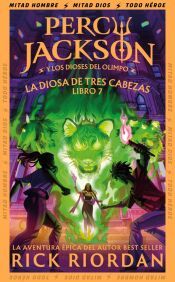 Portada de La diosa de tres cabezas (Percy Jackson y los dioses del Olimpo 7)