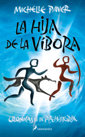 Portada de La hija de la víbora (Crónicas de la Prehistoria 7)