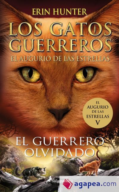 Los Gatos Guerreros | El augurio de las estrellas 5 - El guerrero olvidado Los Gatos Guerreros | El augurio de las estrellas 5 - El guerrero olvidado