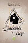 Saldr&aacute; a la luz