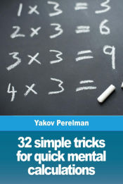 Portada de 32 simple tricks for quick mental calculations