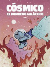 Portada de C&oacute;smico, el bombero gal&aacute;ctico