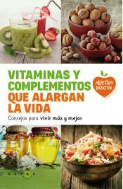 Portada de Vitaminas y complementos que alargan la vida