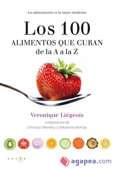 Los 100 alimentos que curan de la A a la Z