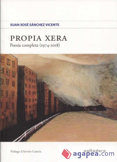 PROPIA XERA POESIA COMPLETA (1974-2018) BABLE