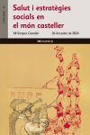 Salut i estrat&egrave;gies socials en el m&oacute;n casteller