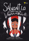 Salvant la Caputxeta Vermella