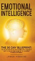 Portada de Emotional Intelligence - The 30 Day Blueprint