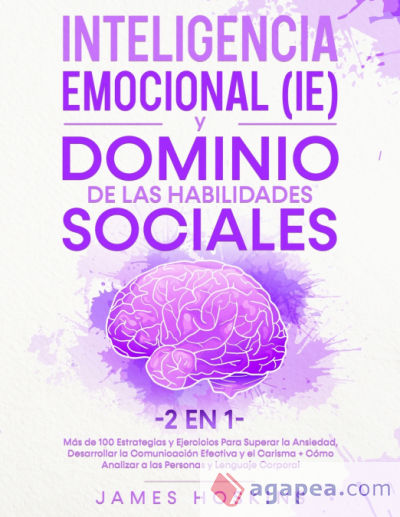 Inteligencia Emocional (IE) y Dominio De Las Habilidades Sociales (2 En 1)