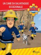 Portada de Sam il Pompiere - Un cane da salvataggio eccezionale (Ebook)