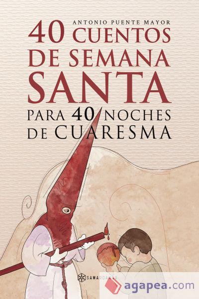 40 Cuentos de Semana Santa para 40 noches de Cuaresma