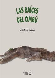 Portada de LAS RAÍCES DEL OMBÚ