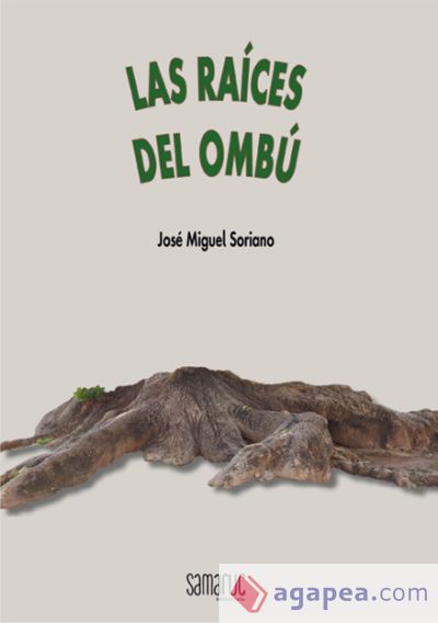 LAS RAÍCES DEL OMBÚ