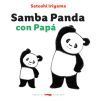 Samba Panda con papá Samba Panda con papá