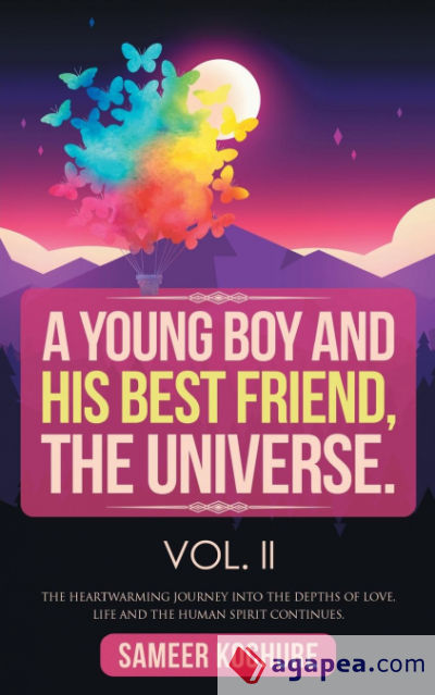 A Young Boy And His Best Friend, The Universe. Vol. II