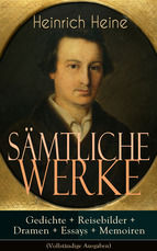 Portada de Sämtliche Werke: Gedichte + Reisebilder + Dramen + Essays + Memoiren (Ebook)