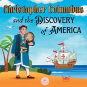 Portada de Christopher Columbus and the Discovery of America Explained for Children