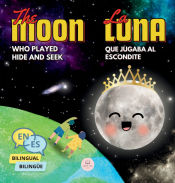 Portada de The Moon Who Played Hide and Seek | La Luna que Jugaba al Escondite