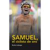 Samuel, El Ciclista De Oro