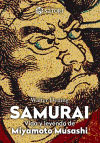 Samurái \"Vida y leyenda de Miyamoto Musashi\"