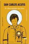 San Carlos Acutis. El ciberap&oacute;stol de Dios