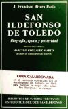 San Ildefonso de Toledo. Biografía, época y posteridad