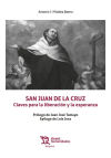 San Juan de la Cruz. Claves para la liberación y la esperanza