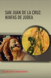 San Juan de la Cruz: Ninfas de Judea