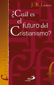 Portada de ¿Cuál es el futuro del cristianismo?