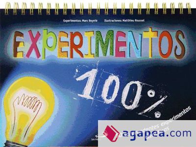 100% experimentos. 50 sorprendentes experimentos científicos