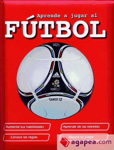 Aprende a jugar al fútbol