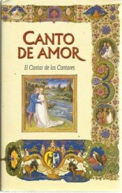 Portada de CANTO DE AMOR. CANTAR DE LOS CANTARES