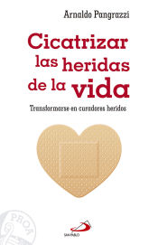 Portada de Cicatrizar las heridas de la vida