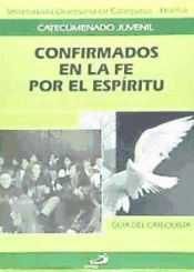 Portada de Confirmados en la fe por el espíritu. Guía del catequista