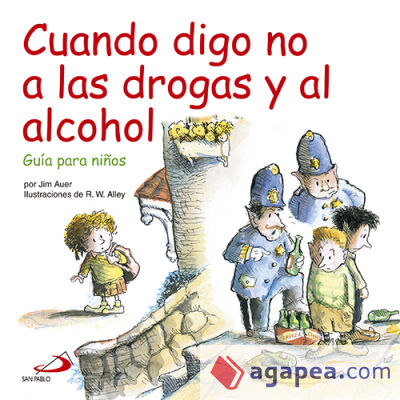 Cuando digo no a las drogas y al alcohol